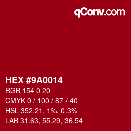 Color code: HEX #9A0014 | qconv.com