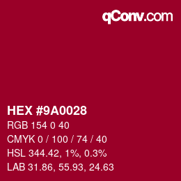 Color code: HEX #9A0028 | qconv.com