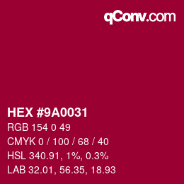 Color code: HEX #9A0031 | qconv.com