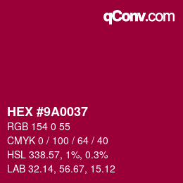颜色代码: HEX #9A0037 | qconv.com