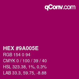 Color code: HEX #9A005E | qconv.com