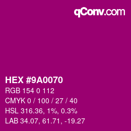 Color code: HEX #9A0070 | qconv.com
