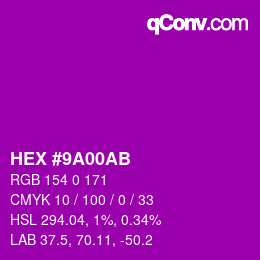 Color code: HEX #9A00AB | qconv.com