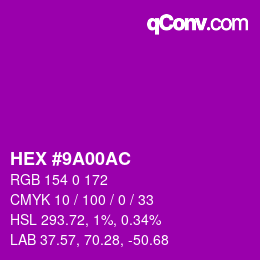 Color code: HEX #9A00AC | qconv.com