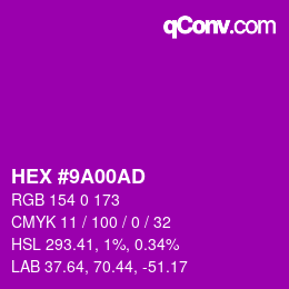 Color code: HEX #9A00AD | qconv.com