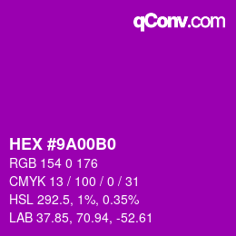 カラーコード: HEX #9A00B0 | qconv.com