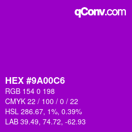 カラーコード: HEX #9A00C6 | qconv.com
