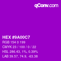 Color code: HEX #9A00C7 | qconv.com