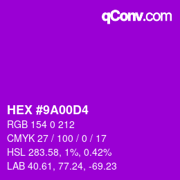 Color code: HEX #9A00D4 | qconv.com