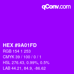 Color code: HEX #9A01FD | qconv.com