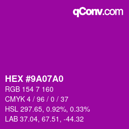 カラーコード: HEX #9A07A0 | qconv.com