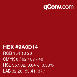 Color code: HEX #9A0D14 | qconv.com