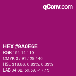 Color code: HEX #9A0E6E | qconv.com
