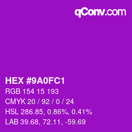 カラーコード: HEX #9A0FC1 | qconv.com