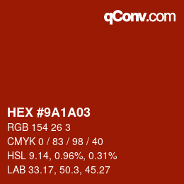 Color code: HEX #9A1A03 | qconv.com