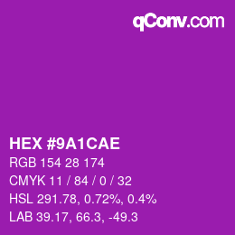 カラーコード: HEX #9A1CAE | qconv.com