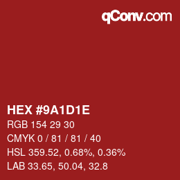 Color code: HEX #9A1D1E | qconv.com