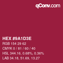 カラーコード: HEX #9A1D3E | qconv.com