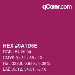 カラーコード: HEX #9A1D5E | qconv.com