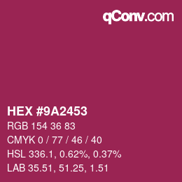 カラーコード: HEX #9A2453 | qconv.com
