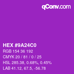 カラーコード: HEX #9A24C0 | qconv.com