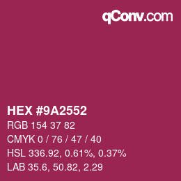 颜色代码: HEX #9A2552 | qconv.com