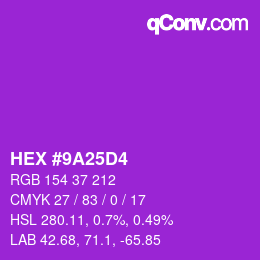 Color code: HEX #9A25D4 | qconv.com