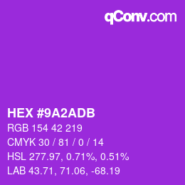 カラーコード: HEX #9A2ADB | qconv.com