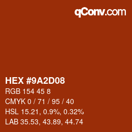 Color code: HEX #9A2D08 | qconv.com
