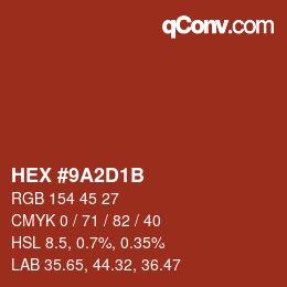 Farbcode: HEX #9A2D1B | qconv.com