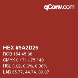 カラーコード: HEX #9A2D26 | qconv.com