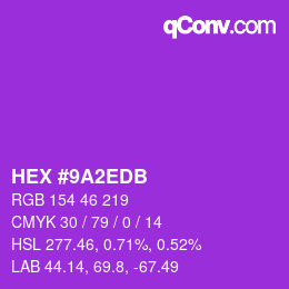 颜色代码: HEX #9A2EDB | qconv.com