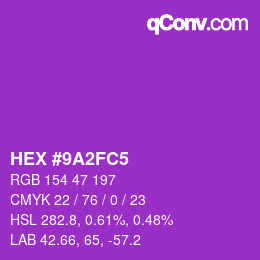 カラーコード: HEX #9A2FC5 | qconv.com