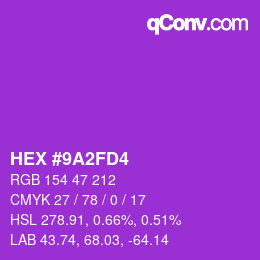 カラーコード: HEX #9A2FD4 | qconv.com