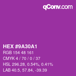 カラーコード: HEX #9A30A1 | qconv.com