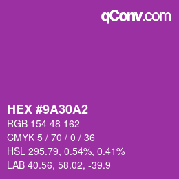 カラーコード: HEX #9A30A2 | qconv.com