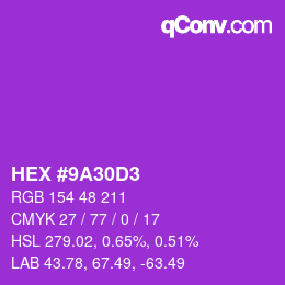 カラーコード: HEX #9A30D3 | qconv.com