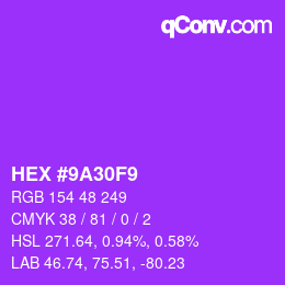 颜色代码: HEX #9A30F9 | qconv.com