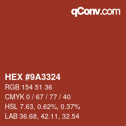 カラーコード: HEX #9A3324 | qconv.com