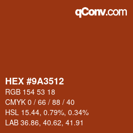 カラーコード: HEX #9A3512 | qconv.com