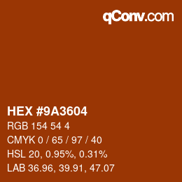 Color code: HEX #9A3604 | qconv.com