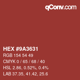 Color code: HEX #9A3631 | qconv.com