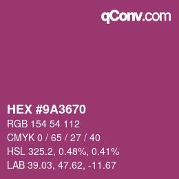 カラーコード: HEX #9A3670 | qconv.com