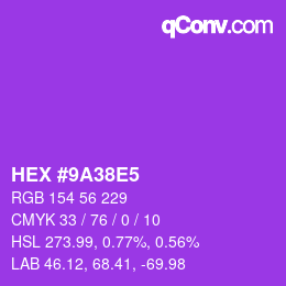 Color code: HEX #9A38E5 | qconv.com
