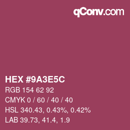 カラーコード: HEX #9A3E5C | qconv.com