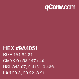 Color code: HEX #9A4051 | qconv.com