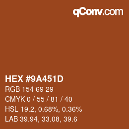 Color code: HEX #9A451D | qconv.com