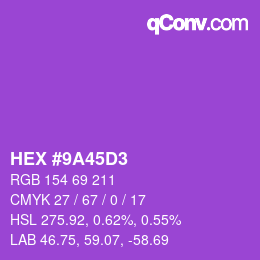 Color code: HEX #9A45D3 | qconv.com