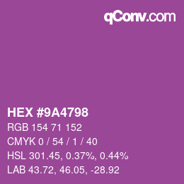 Color code: HEX #9A4798 | qconv.com