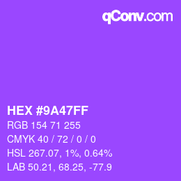 Color code: HEX #9A47FF | qconv.com